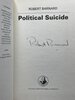 Another image of POLITICAL SUICIDE by Barnard, Robert