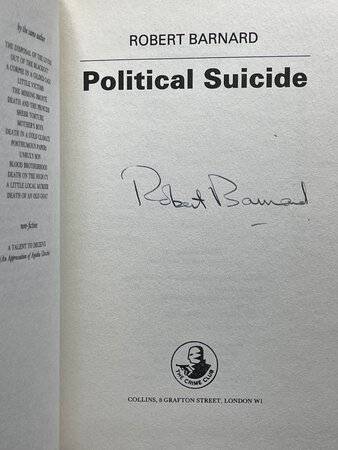 POLITICAL SUICIDE by Barnard, Robert
