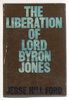 Another image of THE LIBERATION OF LORD BYRON JONES. by Ford, Jesse Hill.