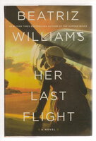 HER LAST FLIGHT. by Williams, Beatriz.