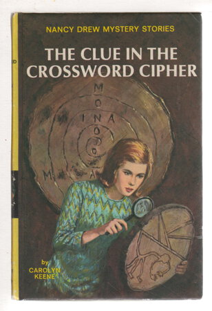 THE CLUE IN THE CROSSWORD CIPHER: Nancy Drew Mystery Stories # 44. by Keene, Carolyn.