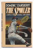 Another image of THE SPOILER: A Novel of Baseball and Murder. by Stansberry, Domenic.