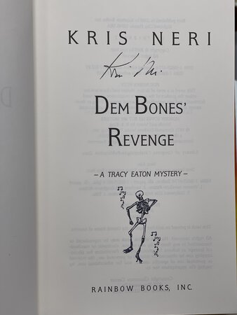 DEM BONES' REVENGE: A Tracy Eaton Mystery. by Neri, Kris.