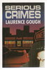 Another image of SERIOUS CRIMES. by Gough, Laurence.