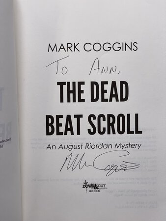 THE DEAD BEAT SCROLL: An August Riordan Mystery. by Coggins, Mark.