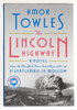 Another image of THE LINCOLN HIGHWAY. by Towles, Amor.