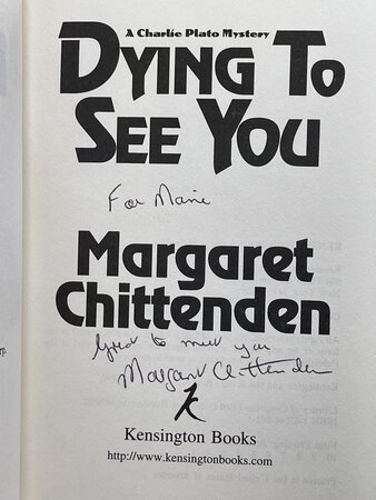 DYING TO SEE YOU: A Charlie Plato Mystery. by Chittenden, Margaret.