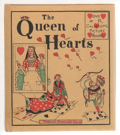 THE QUEEN OF HEARTS. by Caldecott, Randolph (1846-1886.)