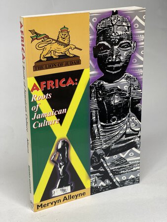 AFRICA: Roots of Jamaican Culture. by Alleyne, Mervyn (1933-2016)