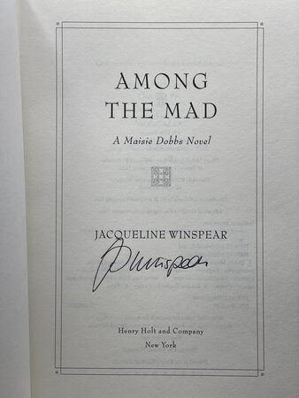 AMONG THE MAD. by Winspear, Jacqueline.