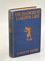 THE PASSWORD TO LARKSPUR LANE : Nancy Drew Mystery Stories #10. by Keene, Carolyn [Walter Karig]