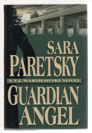 GUARDIAN ANGEL. by Paretsky, Sara.