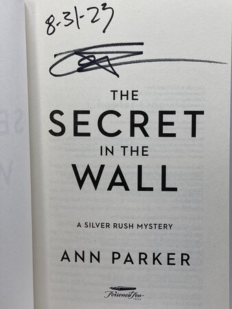 THE SECRET IN THE WALL: A Silver Rush Mystery. by Parker, Ann.