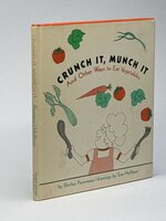 CRUNCH IT, MUNCH IT: AND OTHER WAYS TO EAT VEGETABLES. by Parenteau, Shirley.