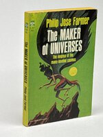 THE MAKER OF UNIVERSES. by Farmer, Philip Jose.
