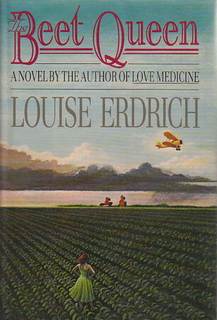 BEET QUEEN. by Erdrich, Louise.
