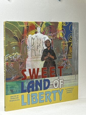 SWEET LAND OF LIBERTY. by Hopkinson, Deborah; Leonard Jenkins, illustrator.