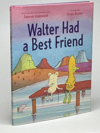 WALTER HAD A BEST FRIEND. by Underwood, Deborah.