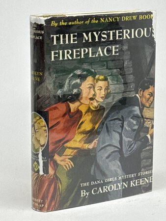 THE MYSTERIOUS FIREPLACE: The Dana Girls Mystery Series #10. by Carolyn Keene.