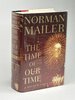 Another image of THE TIME OF OUR TIME. by Mailer, Norman.