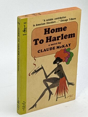 HOME TO HARLEM. by McKay, Claude.