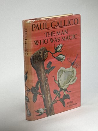 THE MAN WHO WAS MAGIC: A Fable of Innocence. by Gallico, Paul.