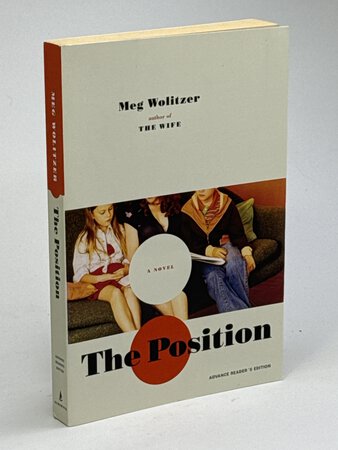 THE POSITION. by Wolitzer, Meg.