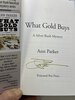 Another image of WHAT GOLD BUYS: A Silver Rush Mystery. by Parker, Ann.
