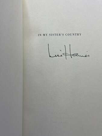IN MY SISTER'S COUNTRY. by Haines, Lise.