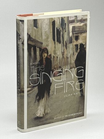 THE SINGING FIRE. by Nattel, Lilian.
