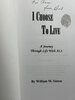 Another image of I CHOOSE TO LIVE: A Journey Through Life with ALS. by Sinton, William.
