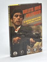 BULLETS OVER HOLLYWOOD: The American Gangster Picture From The Silents To "The Sopranos." by McCarty, John.