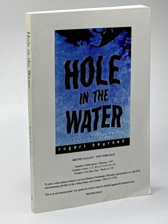 HOLE IN THE WATER. by Kearney, Robert.