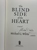 Another image of THE BLIND SIDE OF THE HEART. by White, Michael C.
