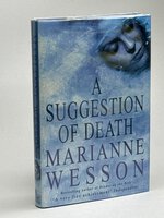 A SUGGESTION OF DEATH. by Wesson, Marianne.