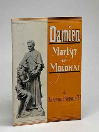 DAMIEN, MARTYR OF MOLOKAI. by Prindiville, Rev. Raymond J., CSP.