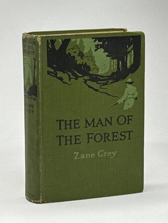 THE MAN OF THE FOREST. by Grey, Zane.