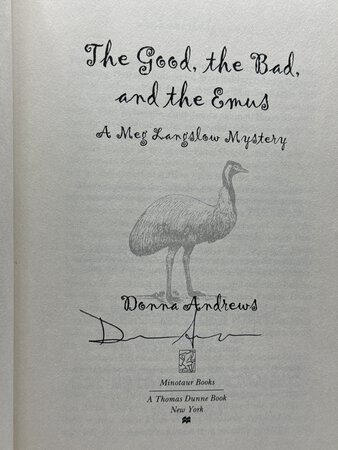 THE GOOD, THE BAD, AND THE EMUS: A Meg Langslow Mystery. by Andrews, Donna.