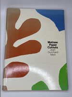MATISSE PAPER CUTOUTS. by [Matisse, Henri 1869-1954] Guichard-Meili, Jean.