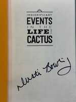 INSIGNIFICANT EVENTS IN THE LIFE OF A CACTUS. by Bowling, Dusti.