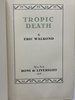 Another image of TROPIC DEATH. by Walrond, Eric.