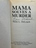 Another image of MAMA SOLVES A MURDER. by DeLoach, Nora (1940-2001)