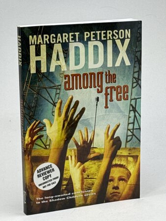 AMONG THE FREE: A Shadow Children Book. by Haddix, Margaret Peterson.