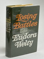 LOSING BATTLES. by Welty, Eudora (1909 - 2001)