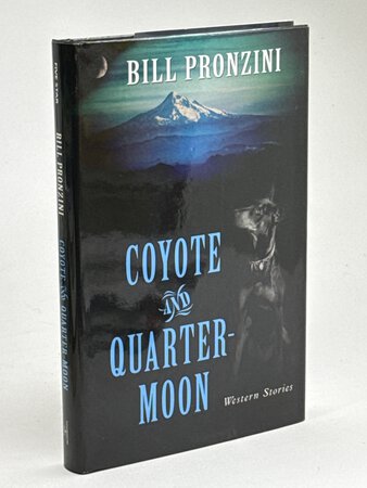 COYOTE AND QUARTER MOON: Western Stories. by Pronzini, Bill.