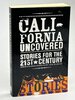 Another image of CALIFORNIA UNCOVERED: Stories for the 21st Century. by Divakaruni, Chitra Banerjee; William E. Justice and James Quay, editors; David Mas Masumoto, signed.