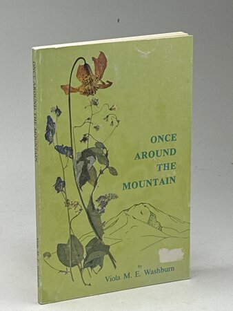ONCE AROUND THE MOUNTAIN. by Washburn, Viola M. E.