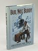 Another image of BUD, NOT BUDDY. by Curtis, Christopher Paul.