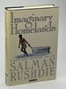 Another image of IMAGINARY HOMELANDS: Essays and Criticism, 1981-1991. by Rushdie, Salman