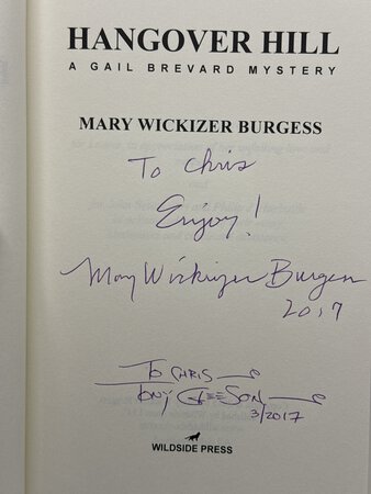 HANGOVER HILL: A Gail Brevard Mystery. by Burgess, Mary Wickizer; cover art Tony Gleeson.